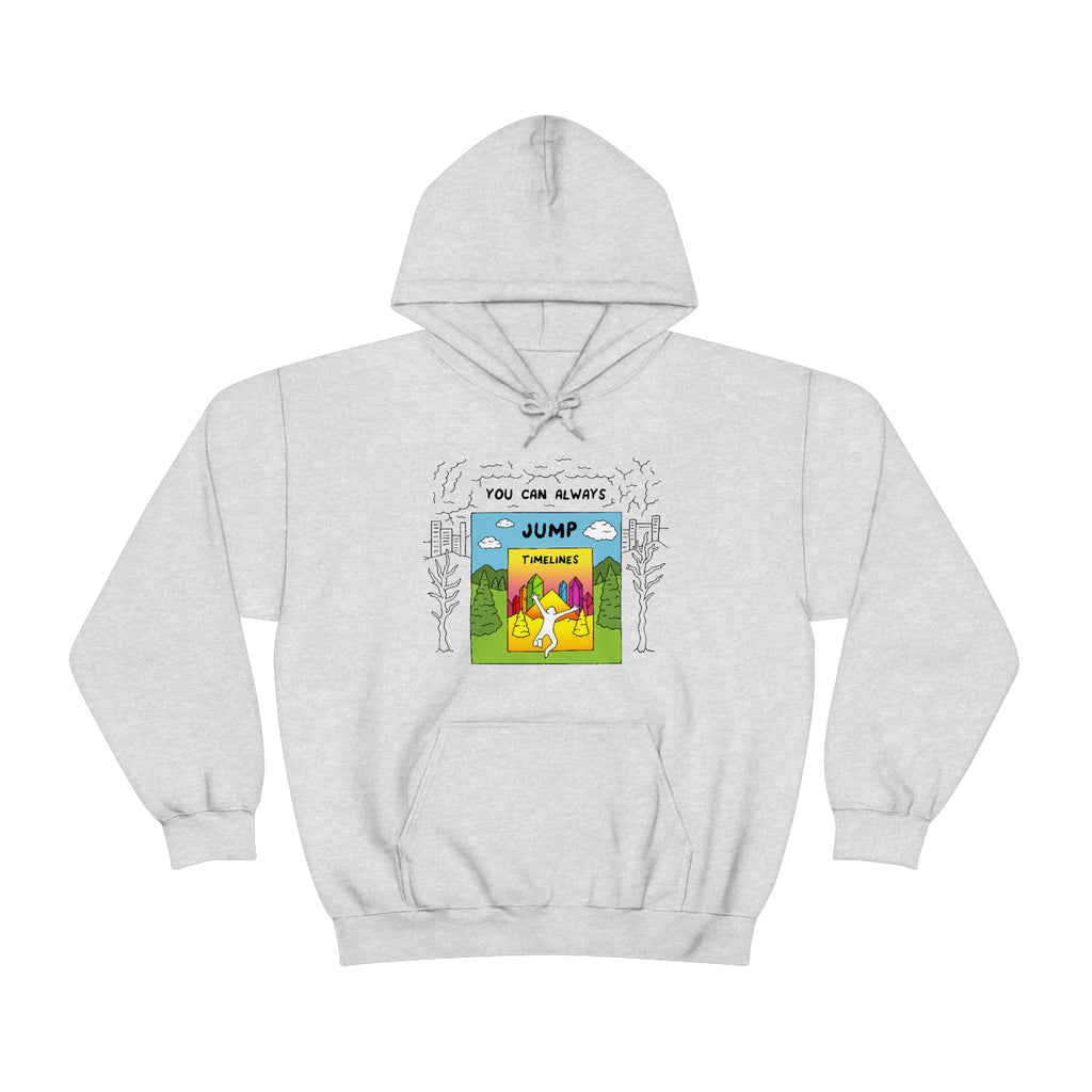 YOU CAN ALWAYS JUMP TIMELINES (Hooded Sweatshirt)