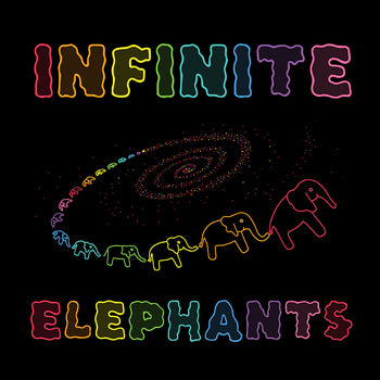 INFINITE ELEPHANTS