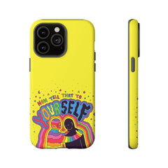 NOW TELL THAT TO YOUR SELF (Phone Case)