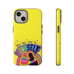 NOW TELL THAT TO YOUR SELF (Phone Case)