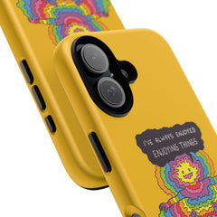 ENJOYING THINGS (Phone Case)