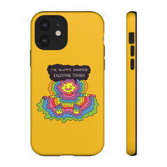 ENJOYING THINGS (Phone Case)