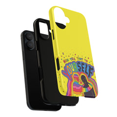NOW TELL THAT TO YOUR SELF (Phone Case)