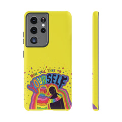 NOW TELL THAT TO YOUR SELF (Phone Case)