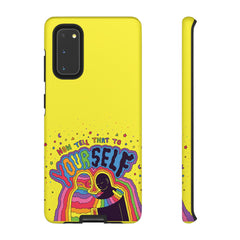 NOW TELL THAT TO YOUR SELF (Phone Case)