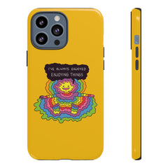 ENJOYING THINGS (Phone Case)
