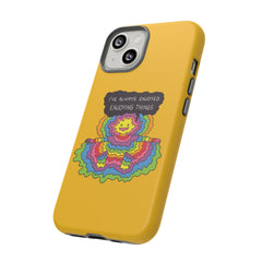 ENJOYING THINGS (Phone Case)