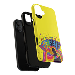 NOW TELL THAT TO YOUR SELF (Phone Case)