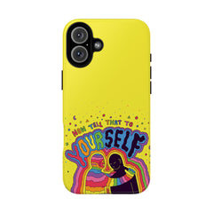 NOW TELL THAT TO YOUR SELF (Phone Case)