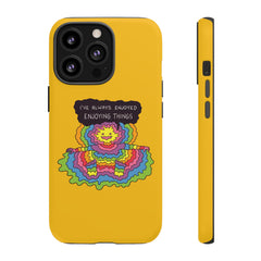 ENJOYING THINGS (Phone Case)