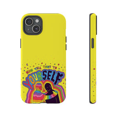 NOW TELL THAT TO YOUR SELF (Phone Case)