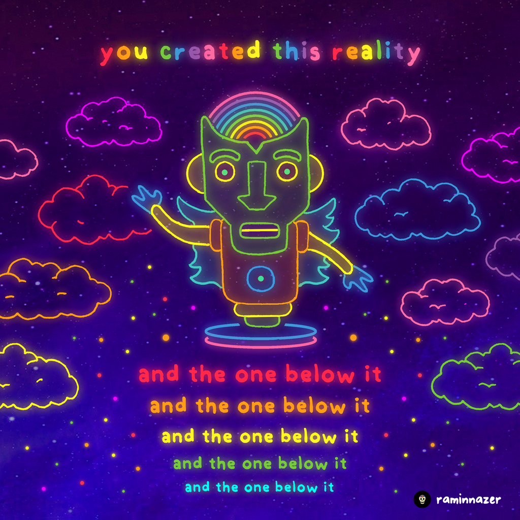 YOU CREATED THIS REALITY